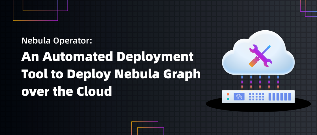 基于 Nebula Operator 的 K8s 自动化部署运维