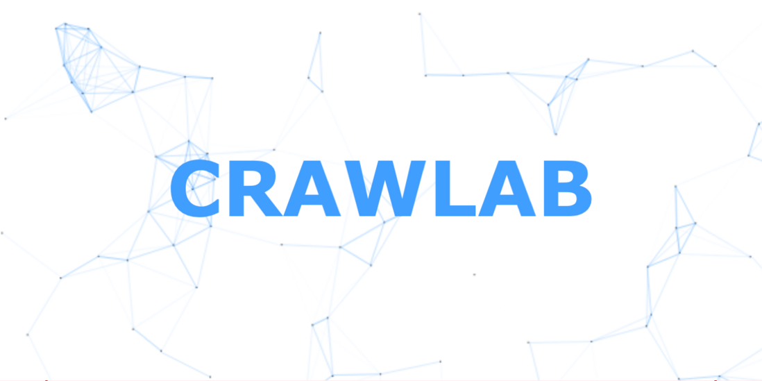 爬虫管理平台Crawlab v0.4.1发布（可配置爬虫）